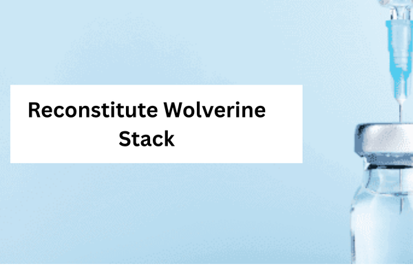 Reconstitute Wolverine Stack guide 1 How to Reconstitute Wolverine Stack | Research Guide Reconstitute Wolverine Stack